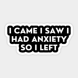 Anxiety Funny Design Sticker